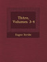 Th��tre, Volumes 3-4