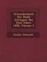 Urkundenbuch Der Stadt G Ttingen : Bis Zum Jahre 1400, Volume 1
