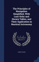 The Principles of Navigation Simplified, With Luni-Solar and Horary Tables, and Their Application in Nautical Astronomy