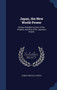 Japan, the New World-Power : Being a Detailed Account of the Progress and Rise of the Japanese Empire