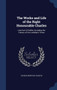 The Works and Life of the Right Honourable Charles : Late Earl of Halifax, Including the History of His Lordship's Times