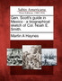 Gen. Scott's Guide in Mexico : A Biographical Sketch of Col. Noah E. Smith.
