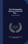 The Photographic History of the Civil War ... : The Decisive Battles