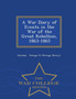 A War Diary of Events in the War of the Great Rebellion, 1863-1865 - War College Series