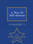 A War of Self-Defense - War College Series