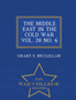 The Middle East in the Cold War Vol. 28 No. 6 - War College Series