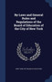 By Laws and General Rules and Regulations of the Board of Education of the City of New York