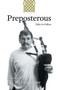 Preposterous - Tales to Follow : A Memoir by Bill Livingstone by Bill Livingstone - Paperback