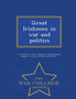 Great Irishmen in War and Politics - War College Series