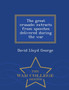 The Great Crusade; Extracts from Speeches Delivered During the War - War College Series