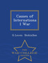 Causes of International War - War College Series