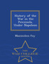 History of the War in the Peninsula, Under Napoleon - War College Series