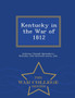 Kentucky in the War of 1812 - War College Series