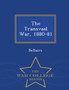 The Transvaal War, 1880-81 - War College Series