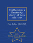 Crittenden; A Kentucky Story of Love and War - War College Series