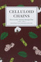 Celluloid Chains : Slavery in the Americas through Film by Rudyard Alcocer - Hardback