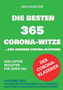 Die besten 365 Corona-Witze : ... und anderer Corona-Bloedsinn by Jan Sylvester - Paperback