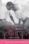 Joe and Marilyn : Legends in Love by C.David Heymann - Hardback