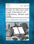 Guide to the Law and Legal Literature of Argentina, Brazil and Chile