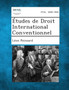 Etudes de Droit International Conventionnel