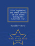 The Copperhead, and Other Stories of the North During the American War. - War College Series