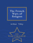 The French Wars of Religion - War College Series