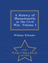 A History of Massachusetts in the Civil War, Volume 1 - War College Series