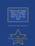 Russia and Japan, and a Complete History of the War in the Far East - War College Series