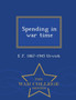Spending in War Time - War College Series
