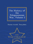 The History of the Peloponnesian War, Volume 2 - War College Series