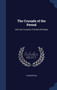 The Crusade of the Period : And Last Conquest of Ireland (Perhaps)