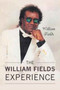 The William Fields Experience by William Fields - Paperback