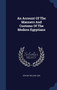 An Account Of The Manners And Customs Of The Modern Egyptians