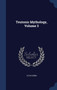 Teutonic Mythology, Volume 3