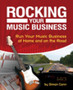 Rocking Your Music Business : Run Your Music Business at Home and on the Road by Simon Cann - Paperback