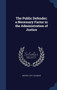 The Public Defender; a Necessary Factor in the Administration of Justice