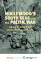 Hollywood's South Seas and the Pacific War : Searching for Dorothy Lamour