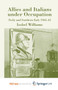 Allies and Italians under Occupation : Sicily and Southern Italy 1943-45