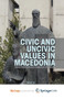 Civic and Uncivic Values in Macedonia : Value Transformation, Education and Media
