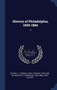 History of Philadelphia, 1609-1884 : 3