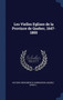 Les Vielles Eglises de la Province de Quebec, 1647-1800