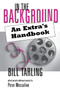 In the Background : An Extra's Handbook by Peter Messaline - Paperback