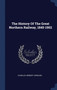 The History Of The Great Northern Railway, 1845-1902