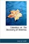 Columbus : Or, the Discovery of America.