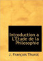 Introduction A L' Tude de La Philosophie