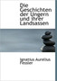 Die Geschichten Der Ungern Und Ihrer Landsassen