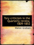 Tory Criticism in the Quarterly Review, 1809-1853