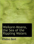 Waikare-Moana, the Sea of the Rippling Waters