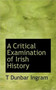 A Critical Examination of Irish History