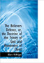 The Believers Defence, Or, the Doctrine of the Trinity of God and Atonement of Christ